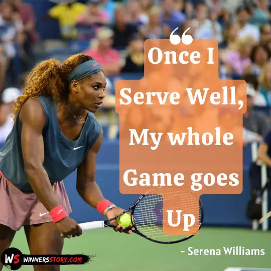 35 Inspiring Serena Williams Quotes To Raise Your Level In Life