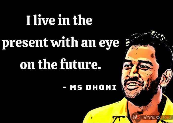 22-ms dhoni motivational quotes