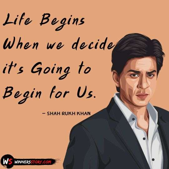 14-Shah Rukh Khan Quotes about Life